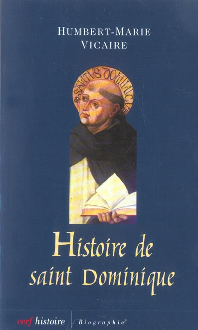 Histoire de Saint Dominique. L'humanisme universel