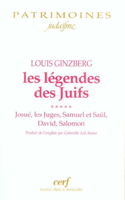 Les légendes des Juifs. Tome 5 : Josué, les Juges, Samuel et Saül, David, Salomon