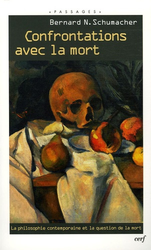 Confrontations avec la mort. La philosophie contemporaine et la question de la mort