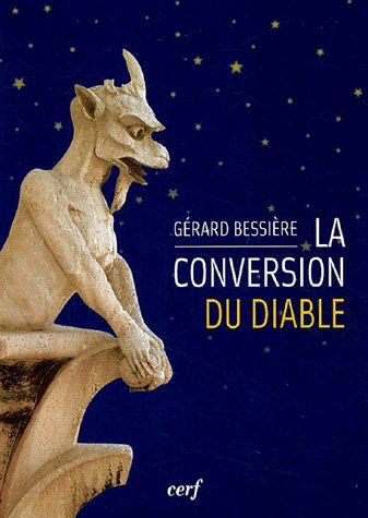 La conversion du Diable. Edition revue et corrigée