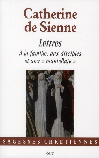 Les Lettres. Tome 5, Lettres à la famille, aux disciples et aux "mantellate"