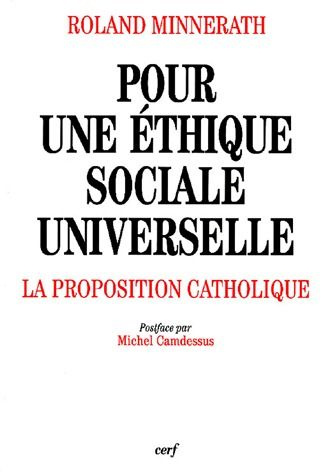 Pour une éthique sociale universelle. La proposition catholique