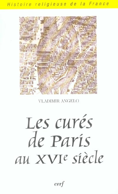 Les curés de Paris au XVIe siècle