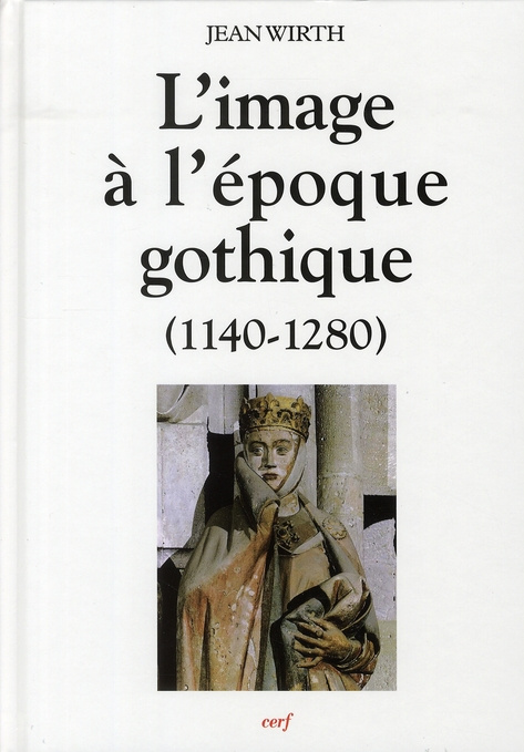 L'image à l'époque gothique. (1140-1280)