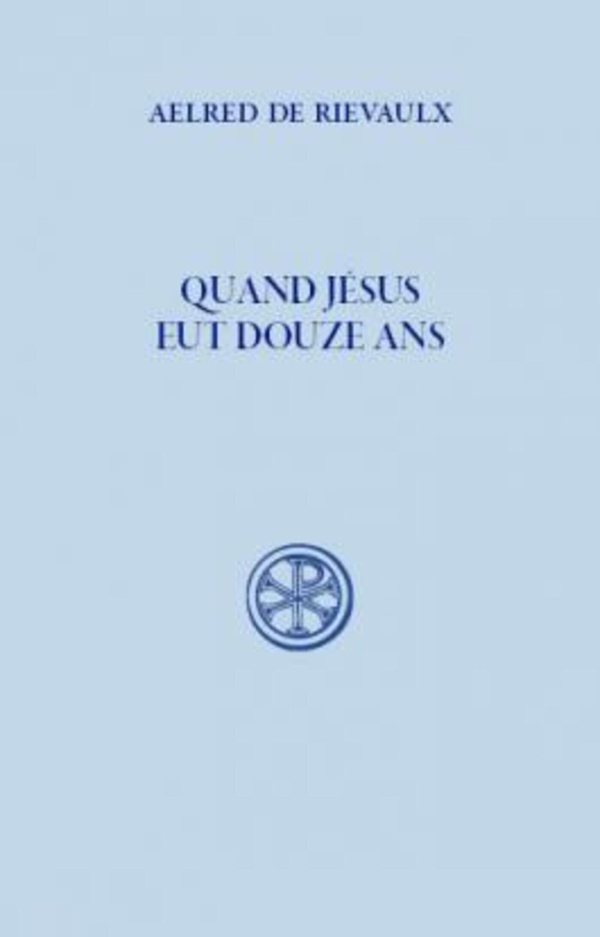 Quand Jésus eut douze ans