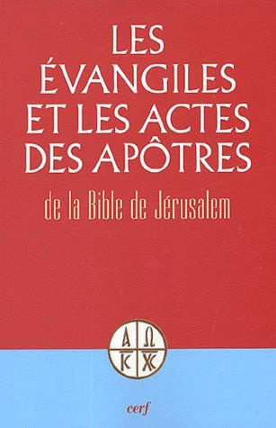 Les Evangiles et les Actes des Apôtres