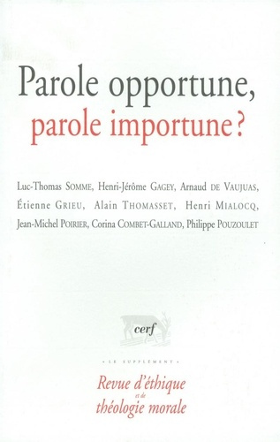 Revue d'éthique et de théologie morale N° 236 : Parole opportune, parole importune ?