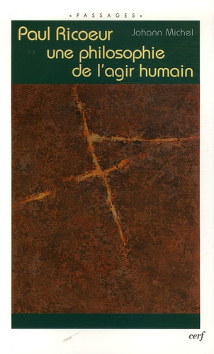 Paul Ricoeur. Une philosophie de l'agir humain