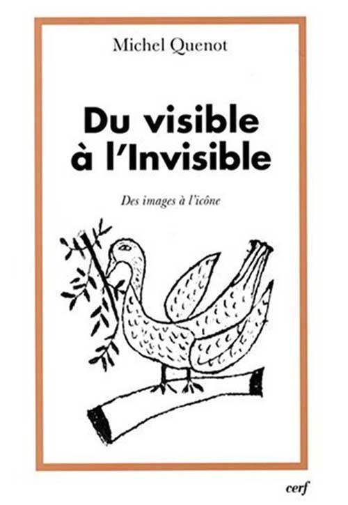 Du visible à l'Invisible. Des images à l'icône