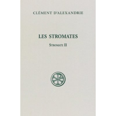 Les Stromates. Stromate II