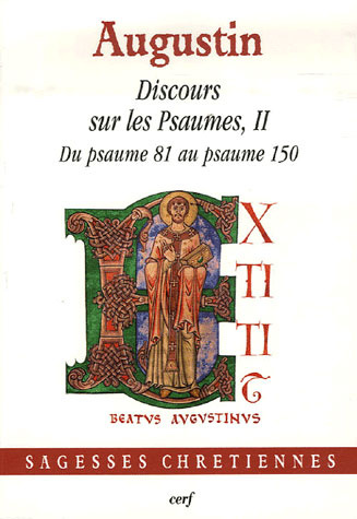 Discours sur les Psaumes II. Du psaumes 81 au psaume 150