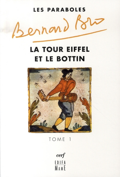 Les paraboles. Tome 1, La Tour Eiffel et le Bottin