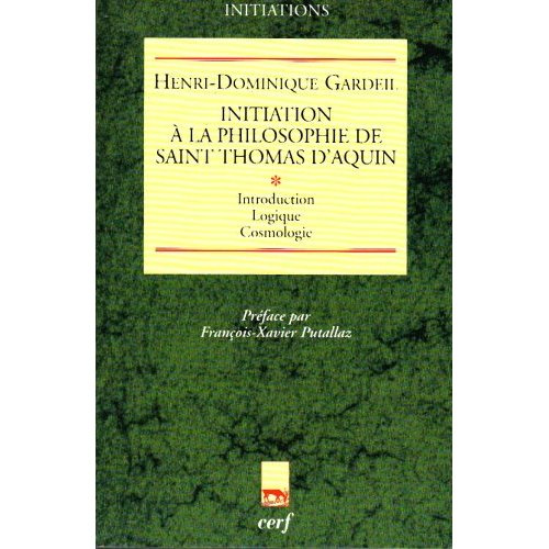 Initiation a la philosophie de saint thomas d'aquin