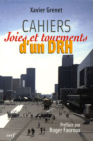Cahiers. Joies et tourments d'un DRH