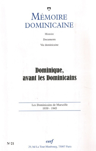 Mémoire dominicaine N° 21 : Dominique, avant les Dominicains