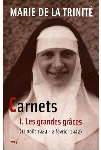 Carnets. Tome 1, Les grandes grâces (11 août 1929 - 2 février 1942)
