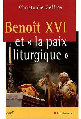 Benoît XVI et "la paix liturgique"