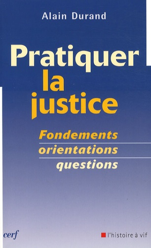 PRATIQUER LA JUSTICE