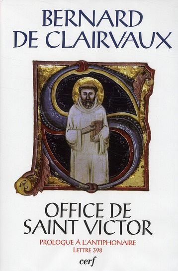Office de Saint Victor. Prologue à l'antiphonaire, Lettre 398, avec 1 CD audio