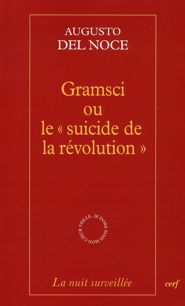 Gramsci ou le "suicide de la révolution"