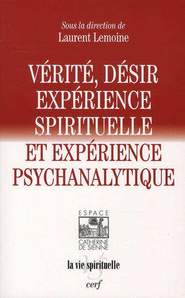 Vérité et désir. Expérience spirituelle et expérience psychanalytique