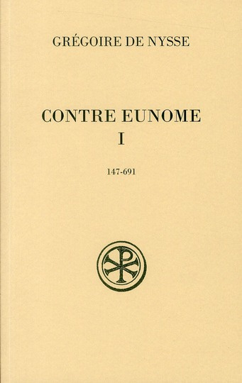 Contre Eunome. Tome 1 (147-691)