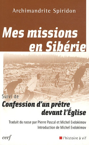 Mes missions en Sibérie suivi de Confession d'un prêtre devant l'Eglise