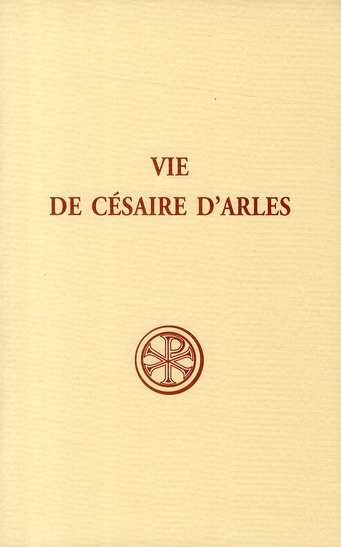 Vie de césaire d'Arles
