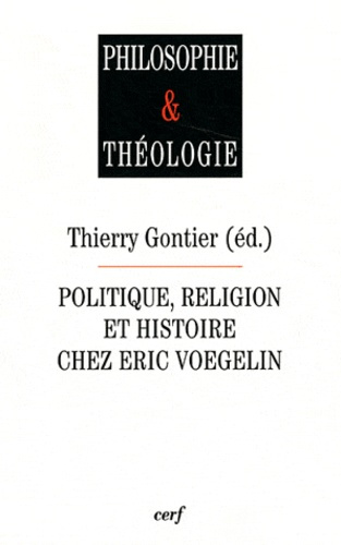 Politique, religion et histoire chez Eric Voegelin