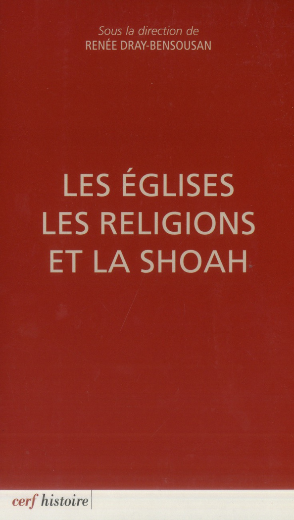 Les Eglises, les religions et la Shoah