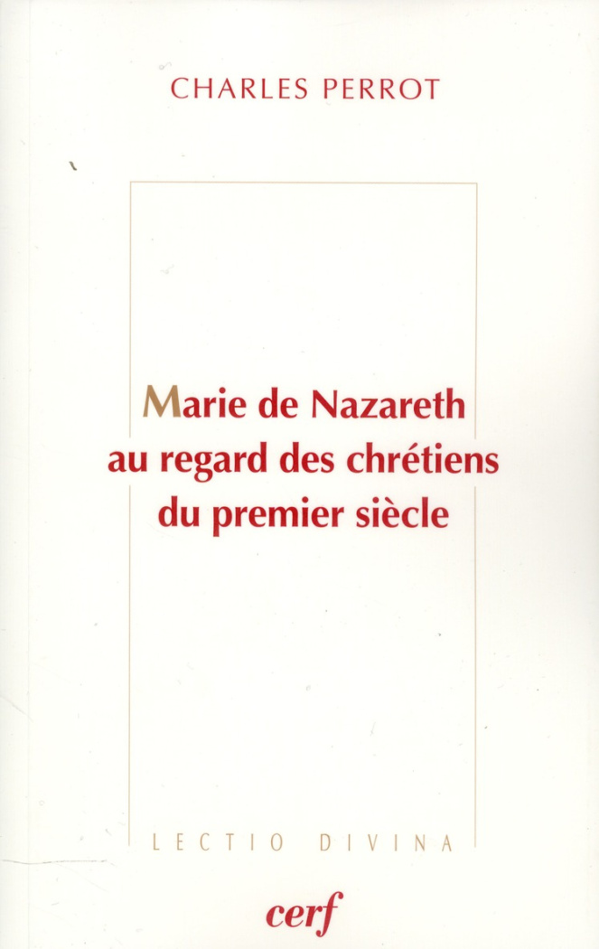 Marie de Nazareth au regard des chrétiens du premier siècle