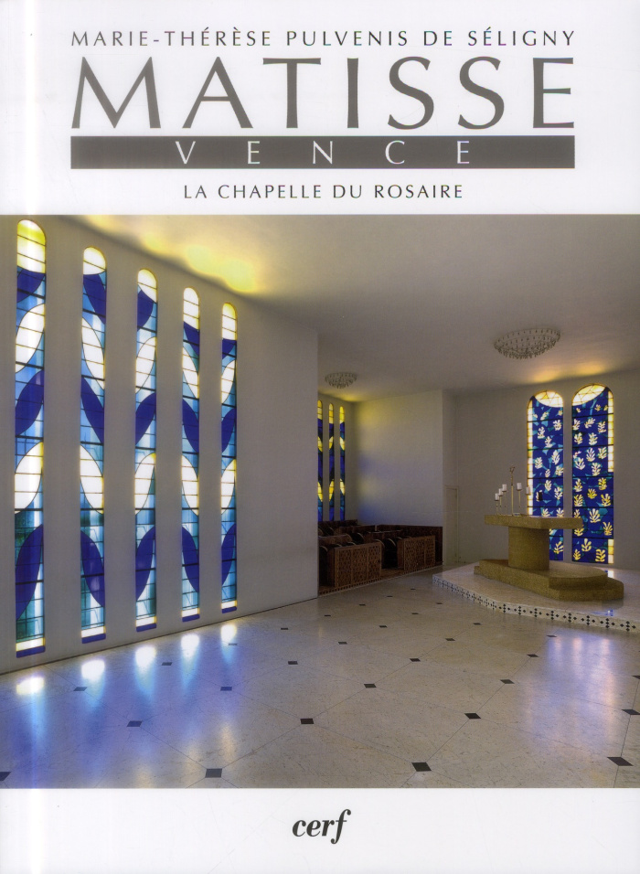 Matisse. Vence. La chapelle du Rosaire