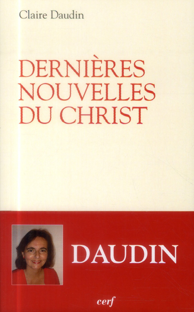 Dernières nouvelles du Christ