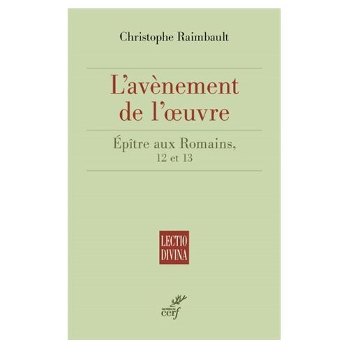 L'épître aux Romains. L'avènement de l'amour