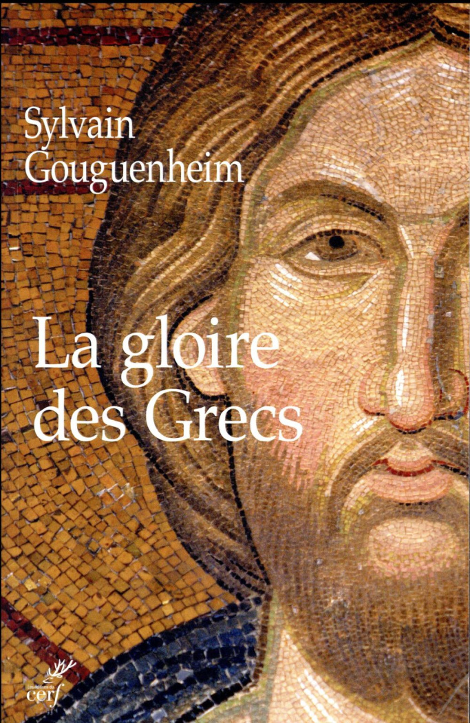 La gloire des Grecs. Sur certains apports culturels de Byzance à l'Europe Romane (Xe-début du XIIIe
