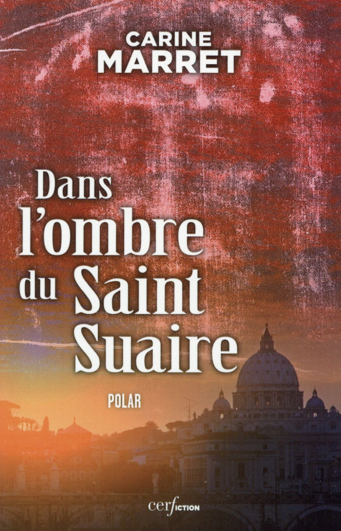 Dans l'ombre du Saint-Suaire. Une enquête du commissaire Jean Levigan
