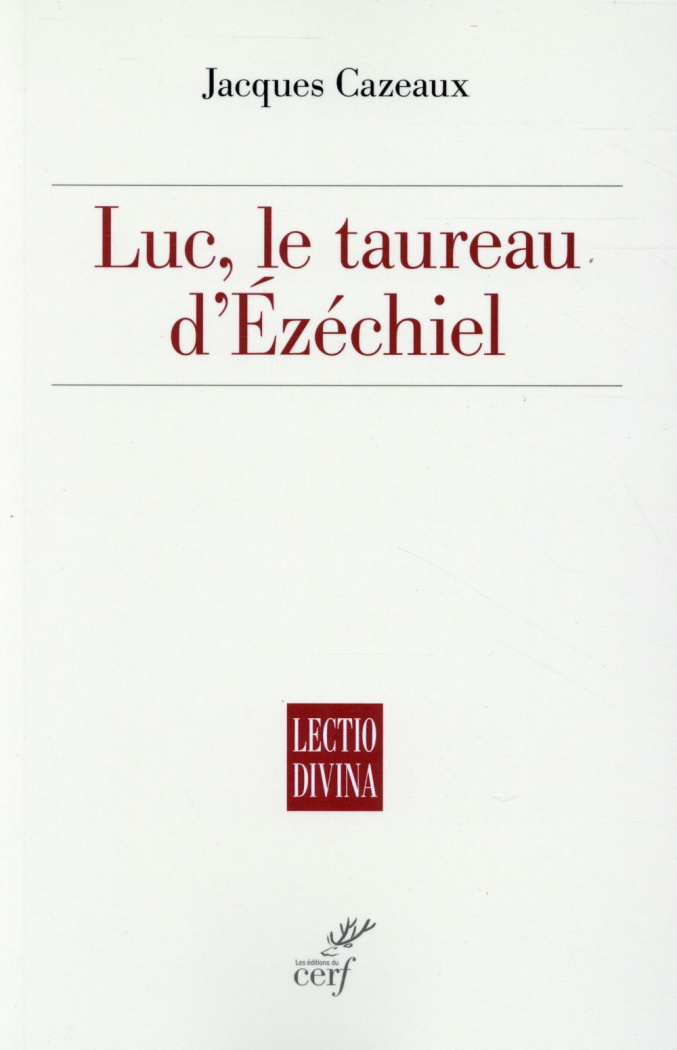 Luc. Le taureau d'Ezéchiel