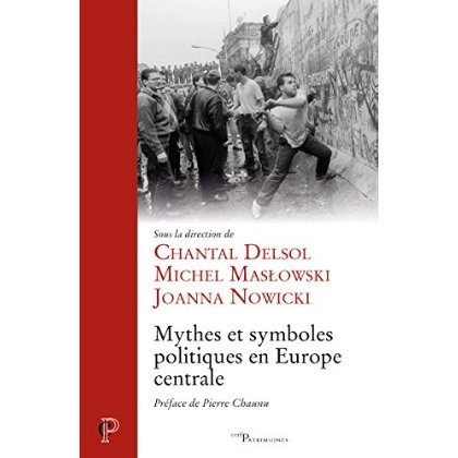 Mythes et symboles politiques en Europe Centrale