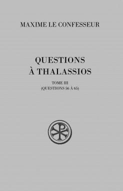 Questions à Thalassios. Tome 3 (questions 56 à 65)