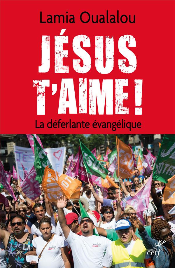 Jésus t'aime ! La déferlante évangélique