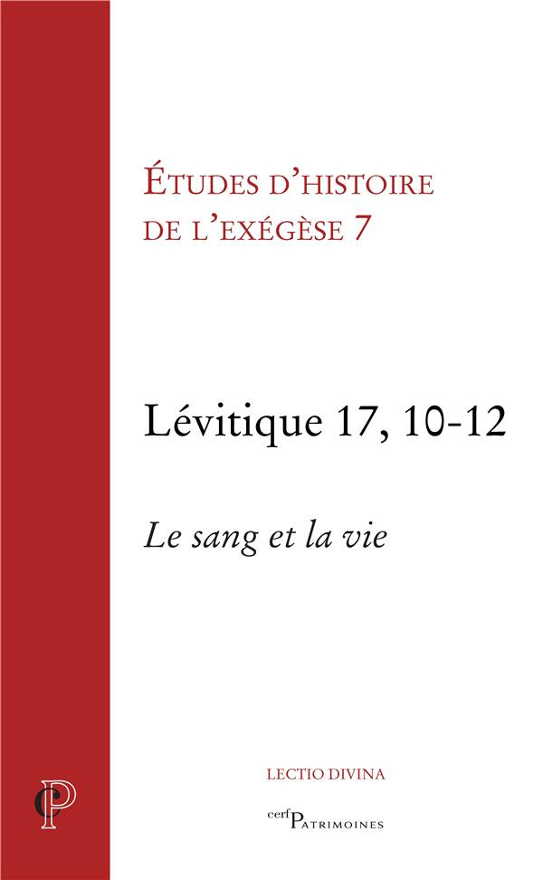 Etudes d'histoire de l'exégèse 7. Lévitique 17, 10-12