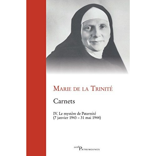 Carnets. Tome 4, Le mystère de la Paternité (7 janvier 1943 - 31 mai 1944)