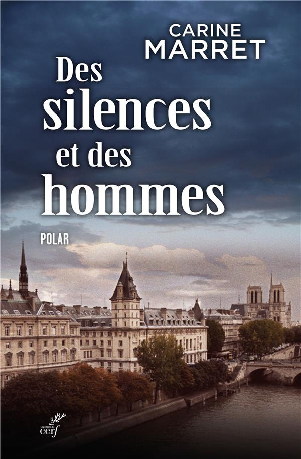 Des silences et des hommes. Une enquête du commissaire Jean Levigan