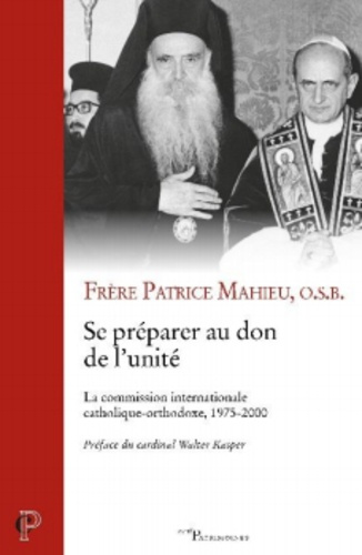 Se préparer au don de l'unité. La commission internationale catholique-orthodoxe, 1975-2000