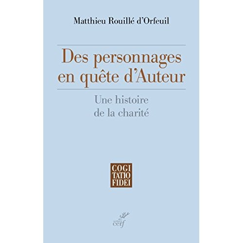 Des personnages en quête d'Auteur. Une histoire de la charité