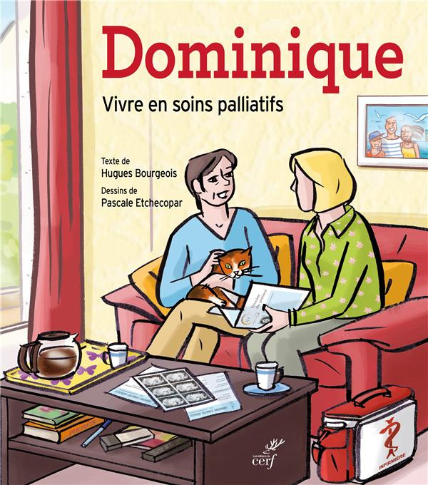 Dominique. Vivre en soins palliatifs