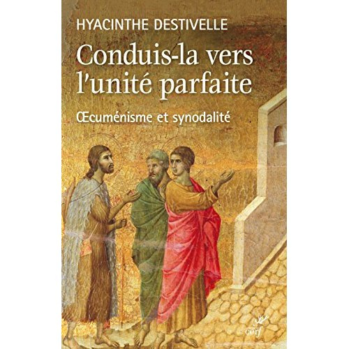 Conduis-la vers l'unité parfaite. Oecuménisme et synodalité