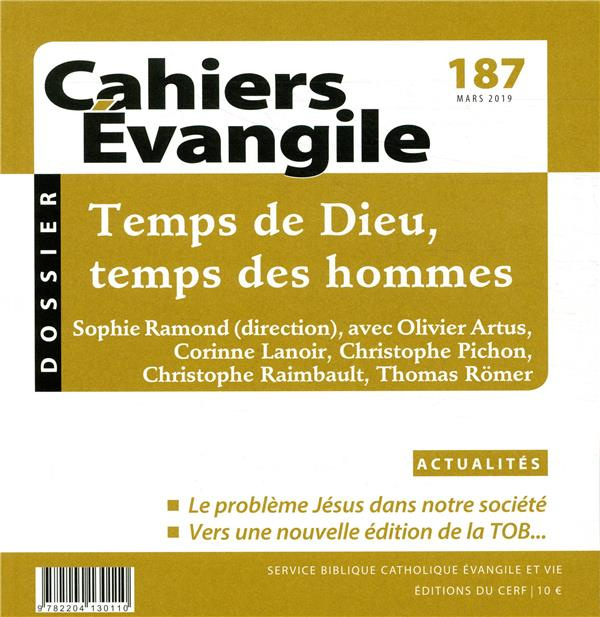 Cahiers Evangile N° 187, mars 2019 : Temps de Dieu, temps des hommes