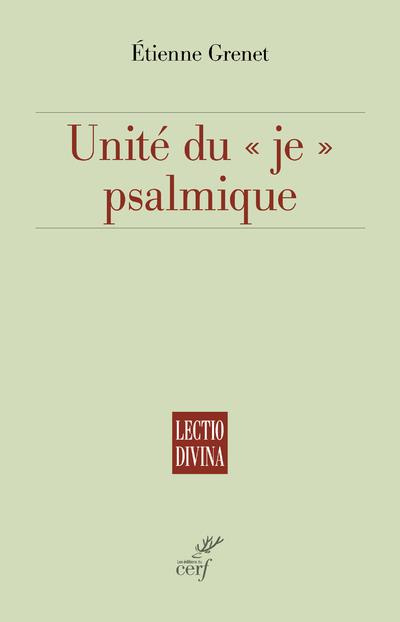 Unité du "je" psalmique