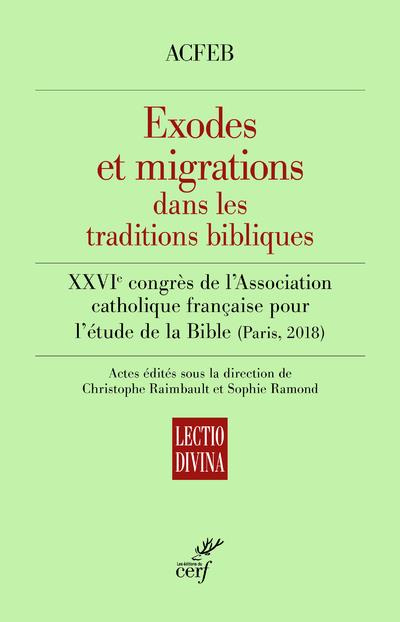 Exode et migration dans les traditions bibliques. XXVIIe congrès de l'association catholique françai
